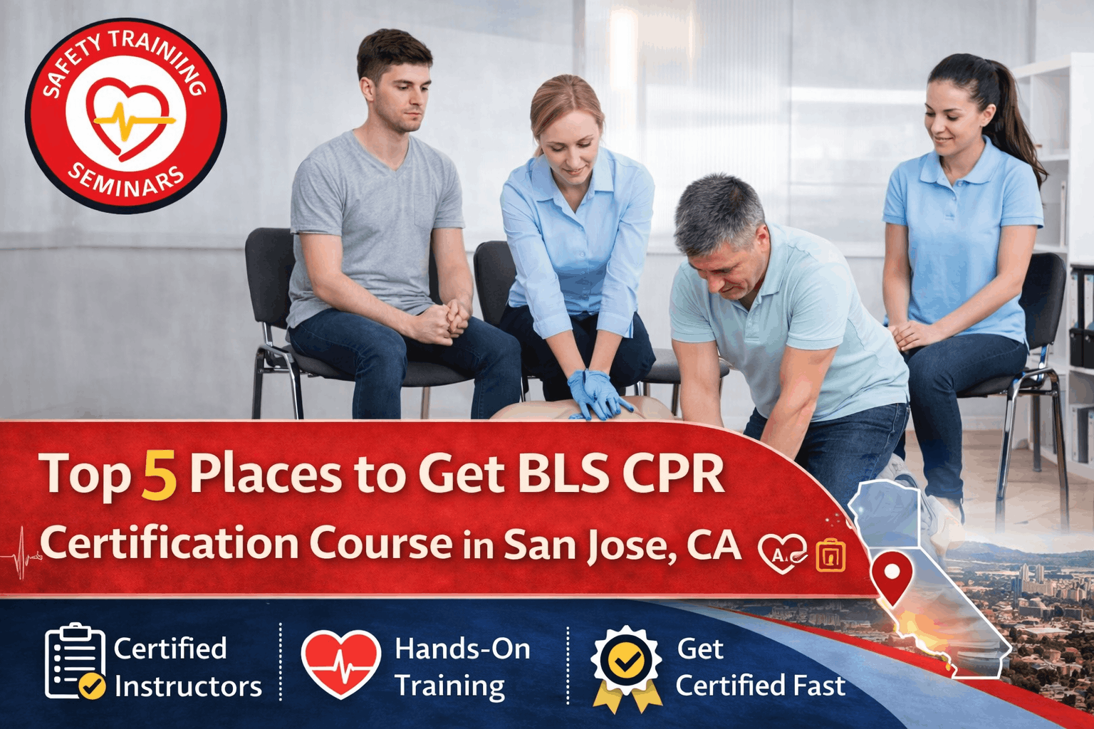 Top 5 Places to Find BLS CPR Certification Course in San Jose