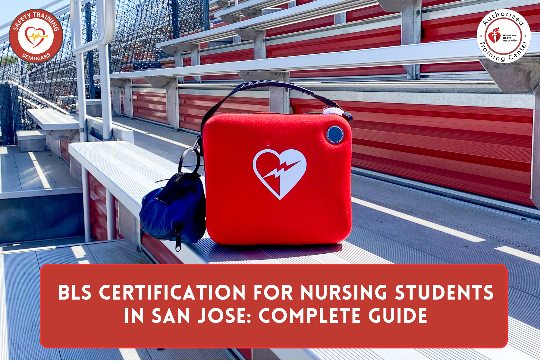 BLS Certification for Nursing Students in San Jose: Complete Guide