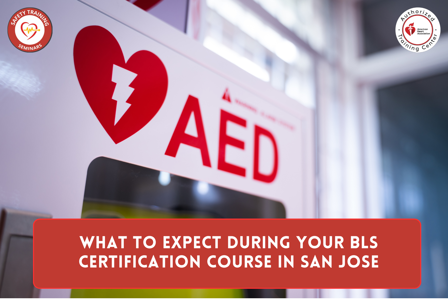 What to Expect During Your BLS Certification Course in San Jose