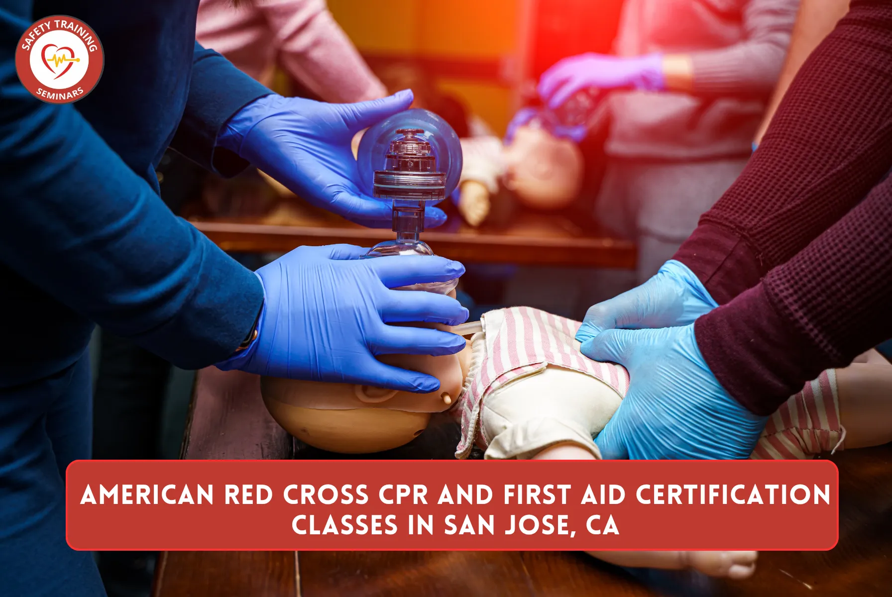 American Red Cross CPR and First Aid Certification Classes in San Jose, CA